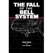 The Fall of the Bell System: A Study in Prices and Politics