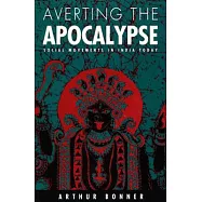 Averting the Apocalypse: Social Movements in India Today
