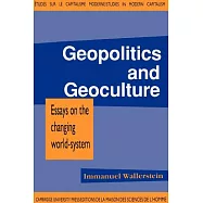 Geopolitics and Geoculture: Essays on the Changing World System