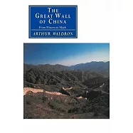 The Great Wall of China: From History to Myth