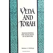 Veda and Torah: Transcending the Textuality of Scripture