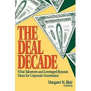 The Deal Decade: What Takeovers and Leveraged Buyouts Mean for Corporate Governance
