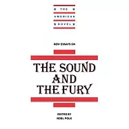 New Essays on the Sound and the Fury