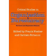 Critical Studies in Organization and Bureaucracy