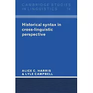 Historical Syntax in Cross-Linguistic Perspective