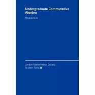 Undergraduate Commutative Algebra