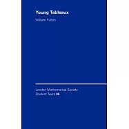 Young Tableaux: With Applications to Representation Theory and Geometry