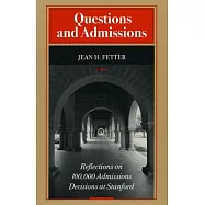 Questions and Admissions: Reflections on 100,000 Admissions Decisions at Stanford
