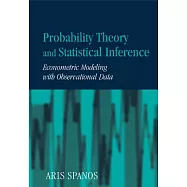 Probability Theory and Statistical Inference: Econometric Modelling With Observational Data