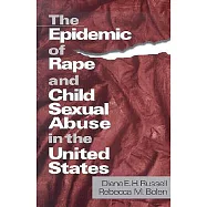 The Epidemic of Rape and Child Sexual Abuse in the United States