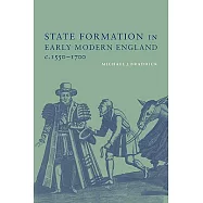 State Formation in Early Modern England, C. 1550-1700