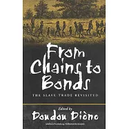 From Chains to Bonds: The Slave Trade Revisited