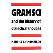 Gramsci and the History of Dialectical Thought