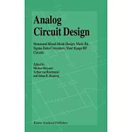 Analog Circuit Design: Structured Mixed-Mode Design, Multi-Bit Sigma-Delta Converters, Short Range Rf Circuits