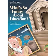 What&rsquo;s So Funny About Education?