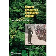 Natural Resources and Violent Conflict: Options and Actions