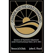 Canada And The Gold Standard: Balance-Of-Payments Adjustment, 18711913