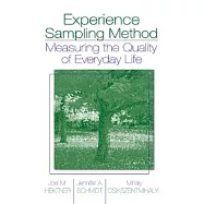 Experience Sampling Method: Measuring the Quality of Everyday Life