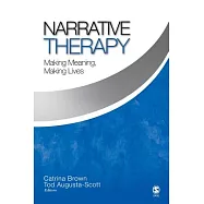 Narrative Therapy: Making Meaning, Making Lives