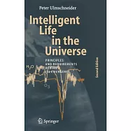Intelligent Life in the Universe: Principles And Requirements Behind Its Emergence