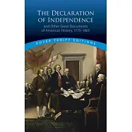 The Declaration of Independence and Other Great Documents of American History, 1775&trade;1864