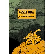 Louis Riel: A Comic-Strip Biography