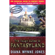 The Tough Guide to Fantasyland