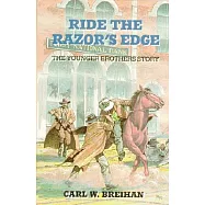 Ride the Razor&rsquo;s Edge: The Younger Brothers Story
