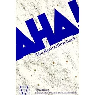 Aha!: The Realization Book