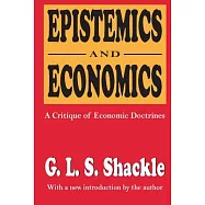 Epistemics and Economics: A Critique of Economic Doctrines