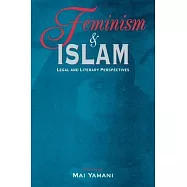 Feminism and Islam: Legal and Literary Perspectives
