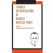 Feminist Interpretations of Maurice Merleau-ponty