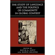 Study of Language and the Politics of Community in Global Context