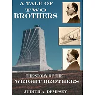 A Tale of Two Brothers: The Story of the Wright Brothers