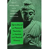 Agricultural and Pastoral Societies in Ancient and Classical History