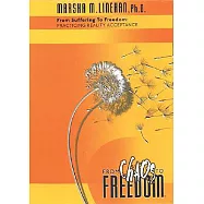 From Suffering to Freedom: Practicing Reality Acceptance