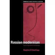 Russian Modernism: The Transfiguration of the Everyday