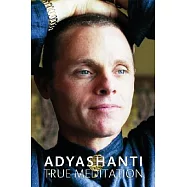 True Meditation: Discover the Freedom of Pure Awareness