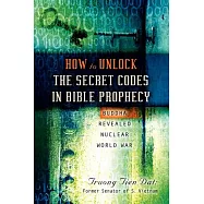 How To Unlock The Secret Codes In Bible Prophecy