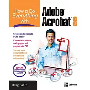 How to Do Everything With Adobe Acrobat 8