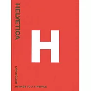 Helvetica: Homage to a Typeface