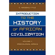 Introduction to the History of African Civilization: Volume 1: Precolonial Africa