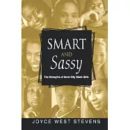 Smart and Sassy: The Strengths of Inner-City Black Girls