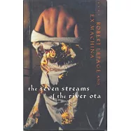 The Seven Streams of the River Ota