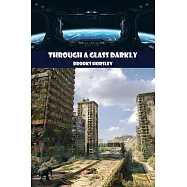 Through a Glass Darkly