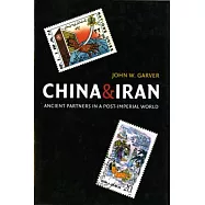 China and Iran: Ancient Partners in a Post-Imperial World