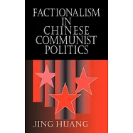 Factionalism in Chinese Communist Politics