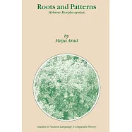 Roots And Patterns: Hebrew Morpho-syntax