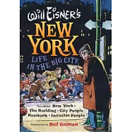 Will Eisner’s New York: Life in the Big City