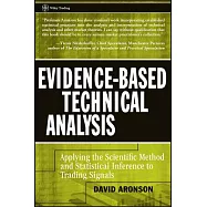 Evidence-based Technical Analysis: Applying the Scientific Method and Statistical Inference to Trading Signals